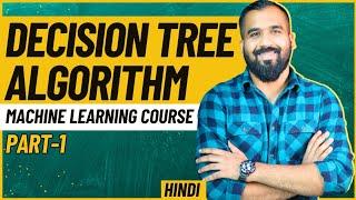 Decision Tree Algorithm Part-1 Explained With Example ll DMW ll ML Easiest Explanation Ever in Hindi