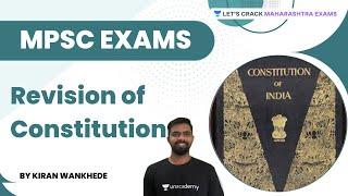 Revision of CONSTITUTION | Kiran Wankhade | Let's Crack MPSC Exams