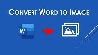 How to Convert Word Document to an Image (Save Word as Picture)