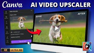 Canva Video Upscaler | Enhance Video Quality with AI