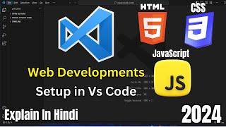 Visual Studio Code setup for HTML CSS and JavaScript | VS Code setup for beginners