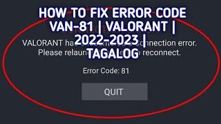 How To Fix Valorant Error Code VAN-81 | Fix Connection Error [ TAGALOG ]