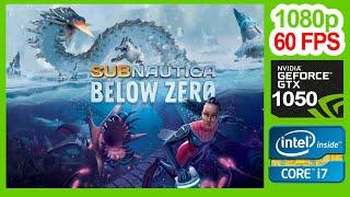 SUBNAUTICA BELOW ZERO ON GTX 1050 2GB 60FPS 1080P