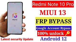 Redmi Note 10 Pro MIUI 13 Frp Bypass ( Android 12 ) New Trick 2023 Without Pc 100% Working