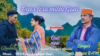 #newsong !! Pyar tera mithi Gani // Singer mr.Mans Ram @jeevanbhagatofficial