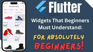 Flutter widgets that beginners must understand before start project