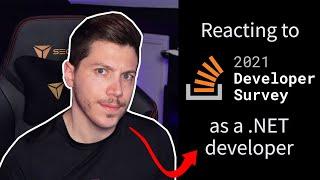 .NET developer reacts to the Stack Overflow survey 2021