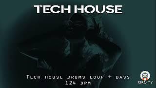 Tech House drums Loop + Bass - 124 BPM