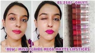 *NEW* MISS CLAIRE MEGA MATTE LIPSTICK I QUICK REVIEW + SWATCHES I SHREYA JAIN #reelswatches