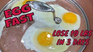 EGG FAST RESULTS TIPS AND TRICKS /  LOSE 10 LBS IN 3 DAYS / KETO KICKSTART