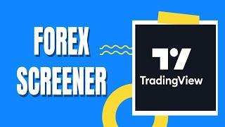 Part 62 - Forex Screener on TradingView platform