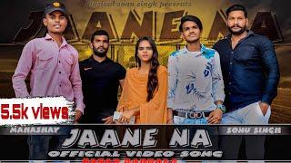 Jaane Na / Official Video / Musical Sonu Singh & Mahashay / Latest Punjabi Song 2020