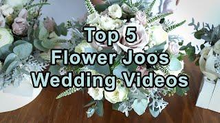 Top 5 Flower Joos Wedding Design Videos