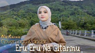 Eru Eru Na Gitarmu Lagu Mandar (Iis Gazali) COVER by Nia Rusnia