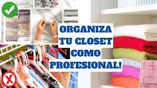 10 TIPS PARA ORGANIZAR TU CLOSET COMO PROFESIONAL! Tips de Experta en Limpieza y Organización