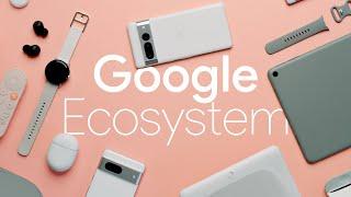 The Google Ecosystem explained (compared to Apple)
