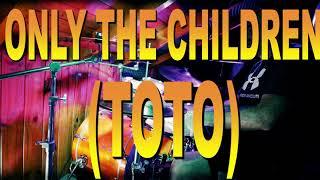 DrumCover #xxx - TOTO: Only the Children by Sebastian Krupnik