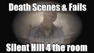 Silent Hill 4 the room Death Scenes & Fails