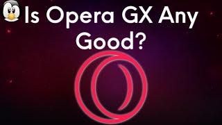 Opera GX Review - Is a Gaming Web Browser Worth Your Time?