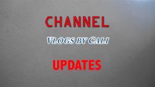 Vlogs by Cali Channel Updates