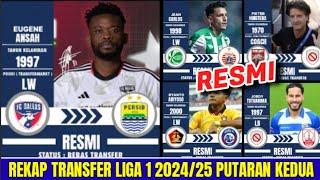 BERITA TRANSFER LIGA 1 2024/25 PUTARAN KEDUA | PERSIB - PERSIJA - AREMA - PERSIS SOLO