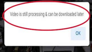Fix Video Still Processing Problem in Google Drive | Video Still Processing Google drive | still pro
