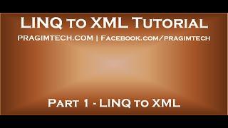 Part 1   LINQ to XML