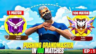 Playing Only 100 Matches For Achieving Grandmaster Rank In Solo Br Rank  | Ep-1