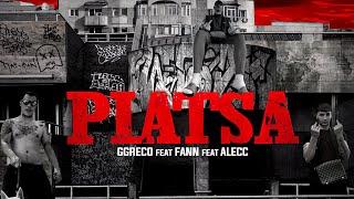 GGreco // PIATSA feat. Alecc x FANN (Official Music Video)