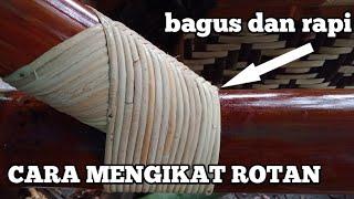 Cara mengikat tali rotan pada bambu petung yang benar dan rapi.