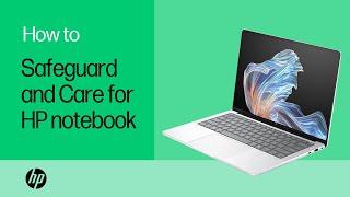 How to safeguard & care for your HP notebook | Product Category | HP Support