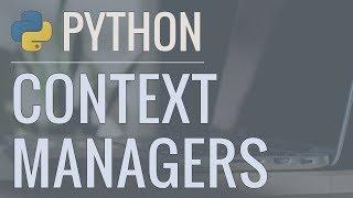 Python Tutorial: Context Managers - Efficiently Managing Resources