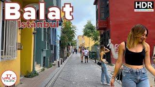 Istanbul, Balat Walking Tour | 4K HDR