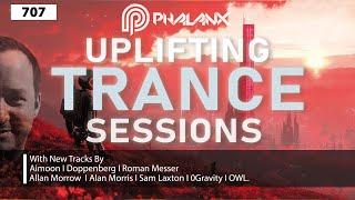 Uplifting Trance Sessions EP. 707 with DJ Phalanx  (Trance Podcast)