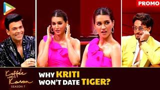 Tiger Shroff & Kriti Sanon on Koffee with Karan | Karan Johar | Ganapath