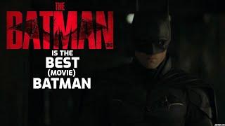 THE BATMAN IS THE BEST BATMAN