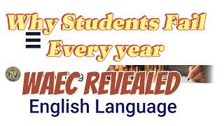 How do you fail English language and how can you pass Waec Gce 2024 English