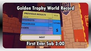 Golden Trophy Any% Trio 2:56 | FIRST EVER SUB 3 | FT @anxroys9178  and @CornTheNoLife