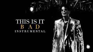 BAD (Instrumental) (THIS IS IT) - Michael Jackson