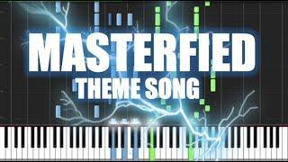 MASTERFIED (IMPOSSIBLE THEME SONG)