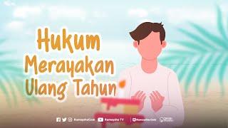 Motion Graphic : Hukum Merayakan Ulang Tahun Menurut Islam - Rumaysho TV