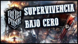 SUPERVIVENCIA BAJO CERO | Frostpunk