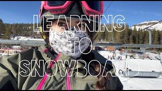 LEARNING TO SNOWBOARD | Boreal Mountain Resort