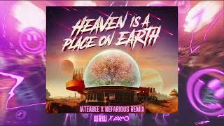 W&W X AXMO - Heaven Is A Place On Earth (iateabee X Nefarious Remix) **Belinda Carlisle**