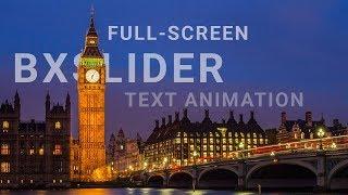 Full Screen Bxslider with text animation | bxslider tutorial