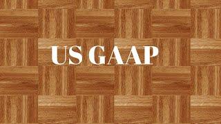 US GAAP | Generally Accepted Accounting Principles | Finance