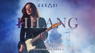 GARASI - HILANG (Performance Video)