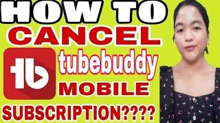 HOW TO CANCEL TUBEBUDDY UNLIMITED MOBILE SUBSCRIPTION?||EASY STEPS FOR BEGINNERS (ANDROID/IPHONE)