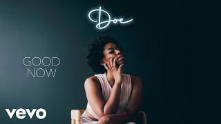 DOE - Good Now (Official Audio)