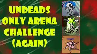 [Arena Challenge] Undeads Only